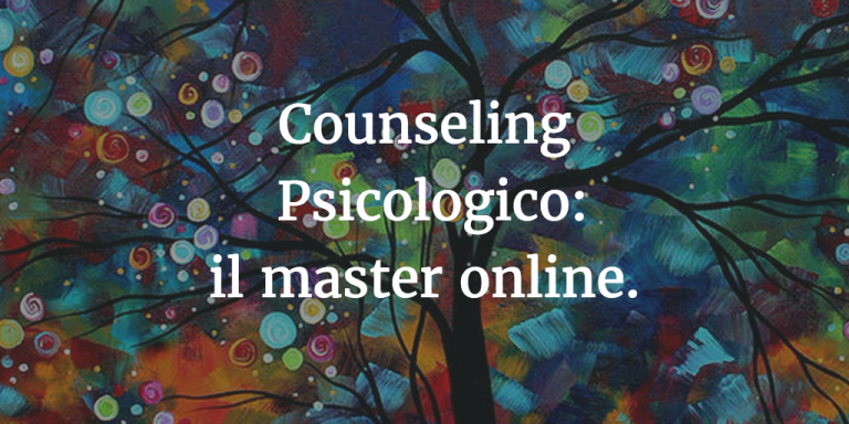 Master online in Counseling Psicologico: perché sceglierlo e quali opportunità.