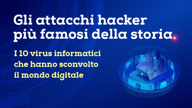 10 attacchi hacker che hanno fatto la storia