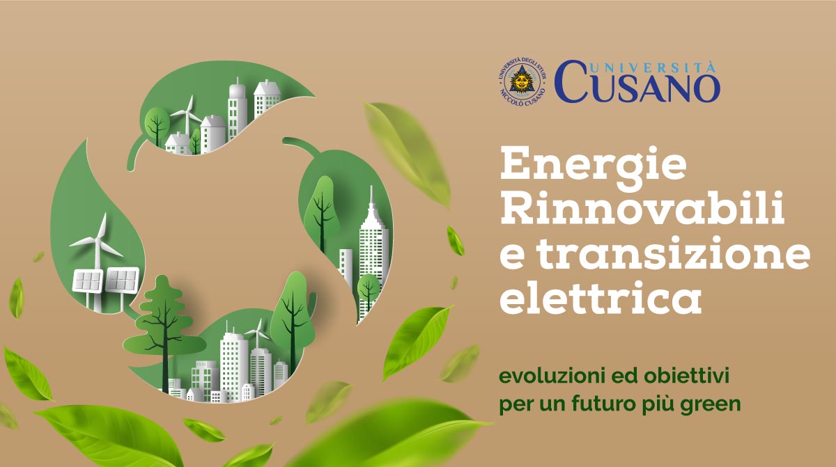 Energie Rinnovabili e transizione elettrica: lo studio sul processo di decarbonizzazione e gli obiettivi green