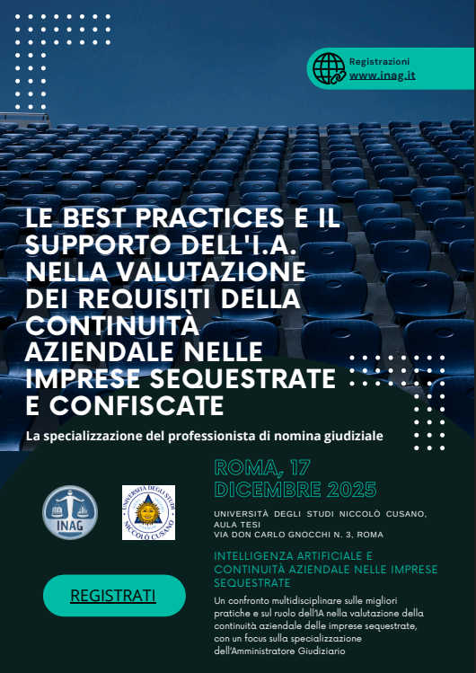 Un confronto multidisciplinare sulle migliori pratiche e sul ruolo dell’IA nella valutazione della continuità aziendale delle imprese sequestrate, con un focus sulla specializzazione dell’Amministratore
